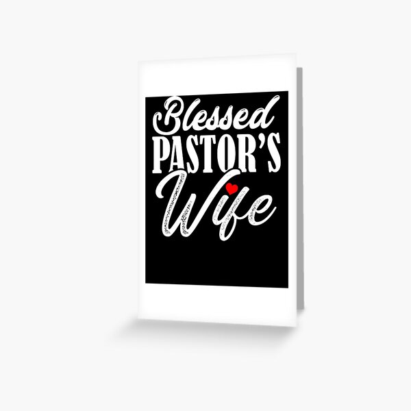 Blessed Pastors Wife Greeting Card