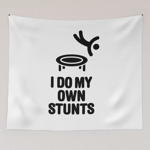 Item preview, I do my own stunts funny trampoline gymnastic trampolinist  Jumping trampolining trampoline team gift idea designed and sold by LaundryFactory.