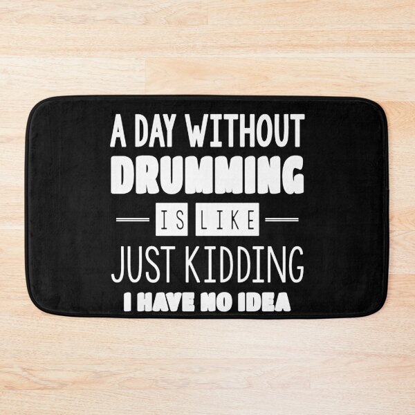 Item preview, A Day Without Drumming | Teenage Girls and Boys Music Lovers designed and sold by trendo.