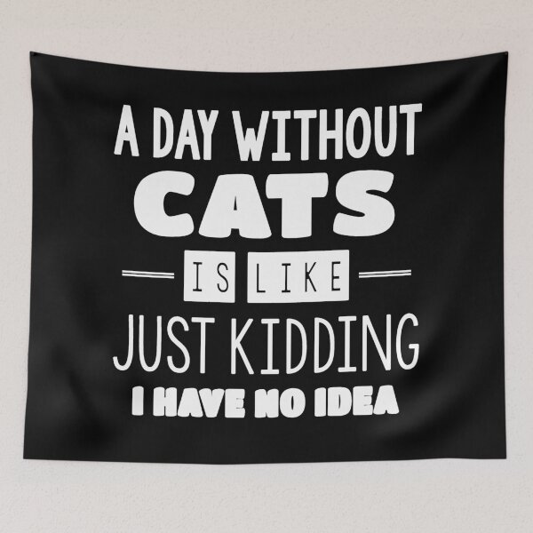 Item preview, A Day Without Cats | Teenage Girls and Boys Cat Lovers designed and sold by trendo.