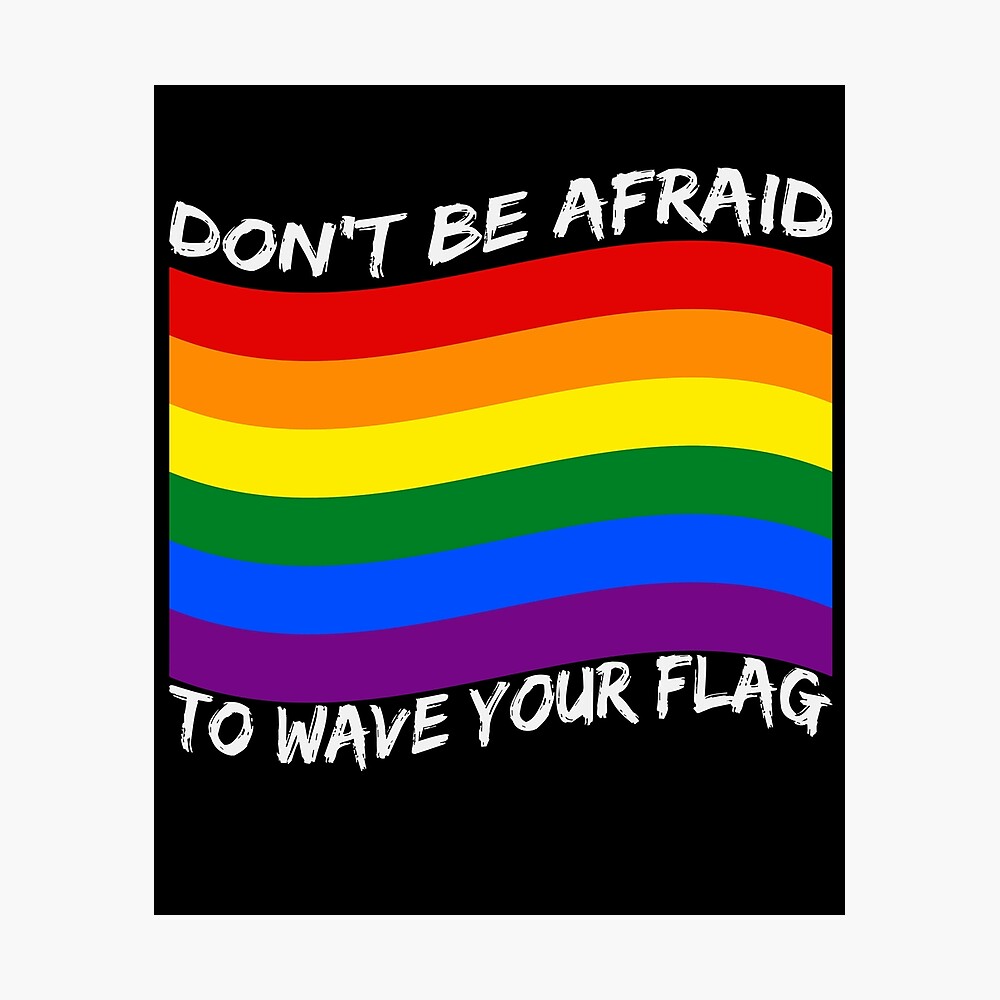 Rainbow Flag Quote Lgbt Gay Pride Homosexuality Poster By Desdesigner Redbubble