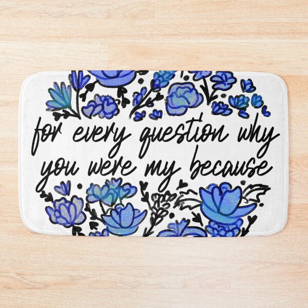 Item preview, for every question why, you were my because designed and sold by ausketches.
