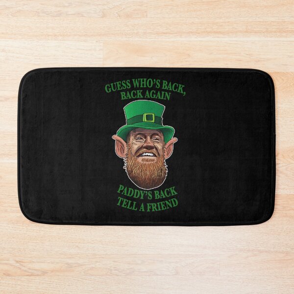 Item preview, Guess Whos Back, Back Again, Paddys Back, Tell A Friend designed and sold by Merch-Tees.