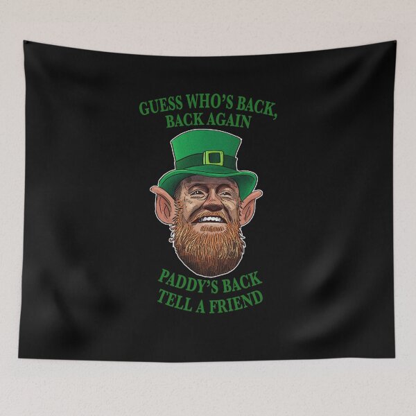 Item preview, Guess Whos Back, Back Again, Paddys Back, Tell A Friend designed and sold by Merch-Tees.