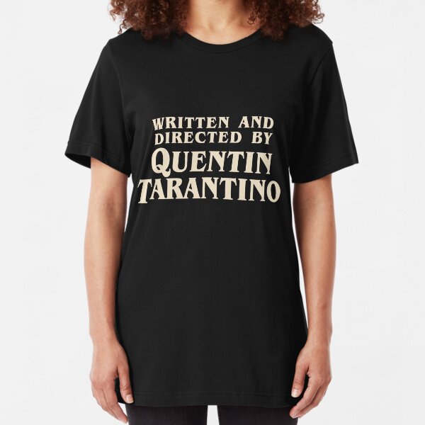 Escrito y dirigido por Quentin Tarantino (original) Camiseta ajustada