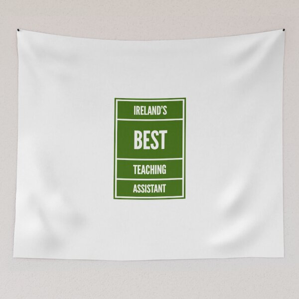 Item preview, Ireland’s Best Teaching Assistant designed and sold by weavernap.