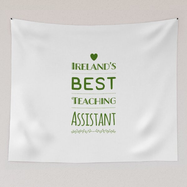 Item preview, Ireland’s Best Teaching Assistant designed and sold by weavernap.