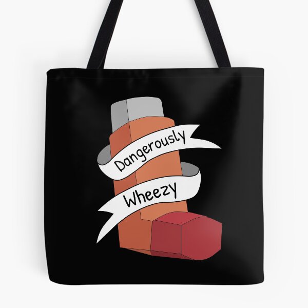 Item preview, Asthma Awareness Pun Dangerously Wheezy designed and sold by GregFromThePeg.