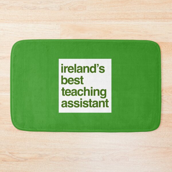Item preview, Ireland’s Best Teaching Assistant designed and sold by weavernap.