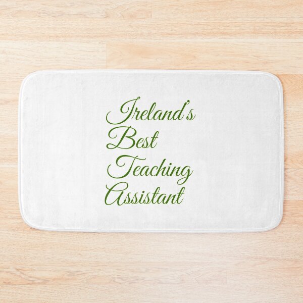 Item preview, Ireland’s Best Teaching Assistant designed and sold by weavernap.