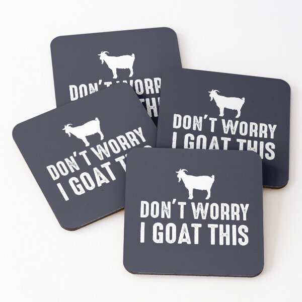 Item preview, Don't Worry I Goat This designed and sold by Sabot.