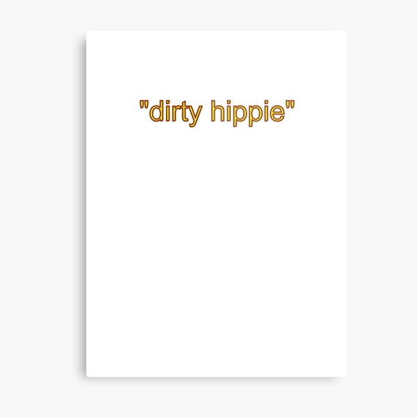 dirty hippie funny 70s  Metal Print