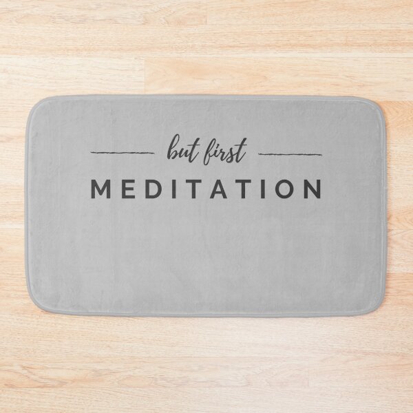 Item preview, Meditation and Relaxation - But First Meditation designed and sold by m95sim.