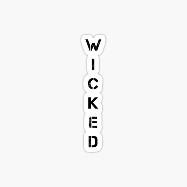 Wicked sticker Sticker
