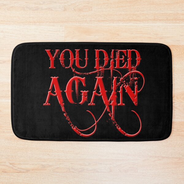 Item preview, You Died... Again designed and sold by Kadeda.