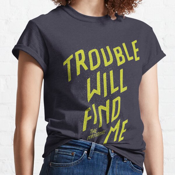The National - Trouble will find me Classic T-Shirt