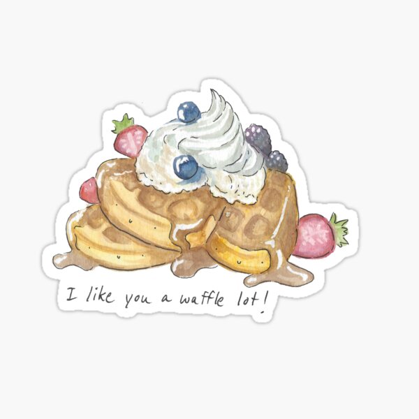 I like you a waffle lot! Sticker