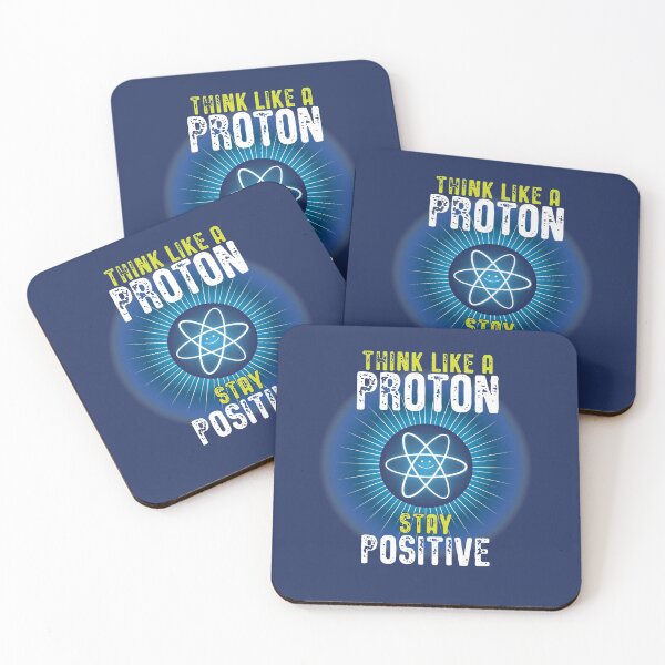 Item preview, Think Like a Proton - Stay Positive designed and sold by amydaggett.