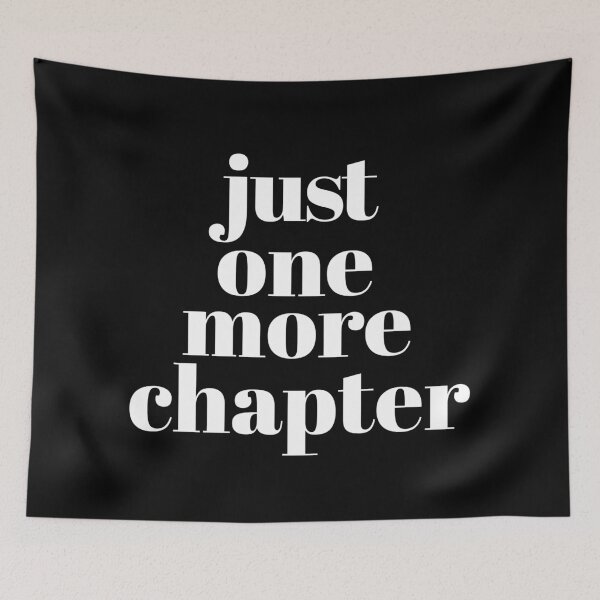 Item preview, Just one more chapter designed and sold by TheLemonBox.