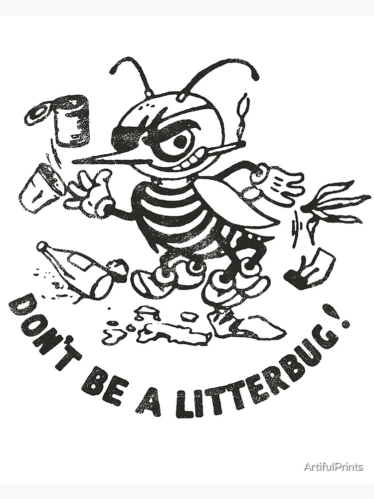 "Retro Vintage "Don't Be A Litterbug" Design, Litterbug, Environmental