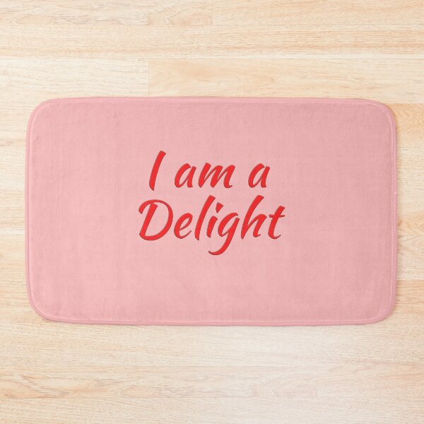 Item preview, I am a Delight designed and sold by MrVPhotography.