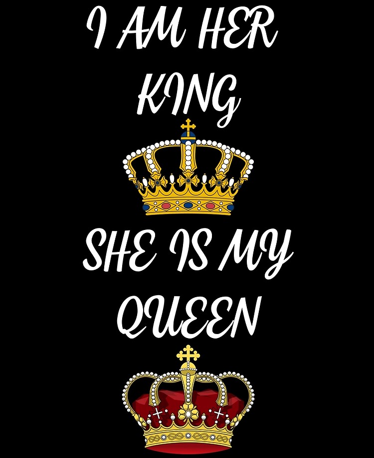 I Am Her King She Is My Queen Ipad Case Skin By You Want This Redbubble