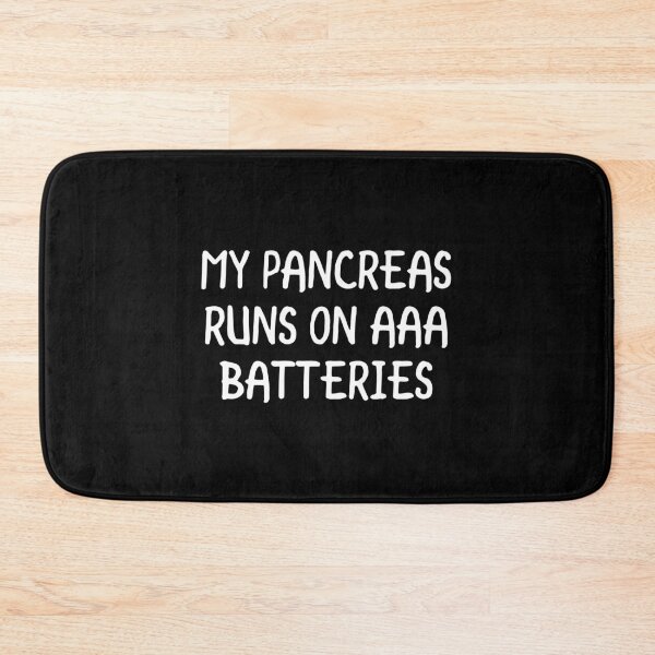 Item preview, My Pancreas Runs On Aaa Batteries designed and sold by T-shirt For You.