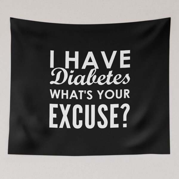 Item preview, I Have Diabetes What's Your Excuse? - Diabetes Funny designed and sold by T-shirt For You.