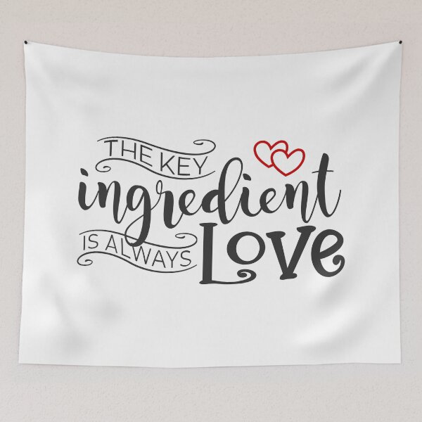 Item preview, The Key Ingredient is Always Love Valentine Quote designed and sold by Hommie9977.
