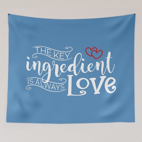 Item preview, The Key Ingredient is Always Love Valentine Quote designed and sold by Hommie9977.