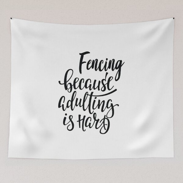 Item preview, Fencing Because Adulting Is Hard designed and sold by ProjectX23.