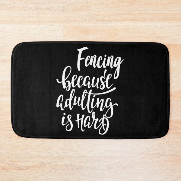 Item preview, Fencing Because Adulting Is Hard designed and sold by ProjectX23.