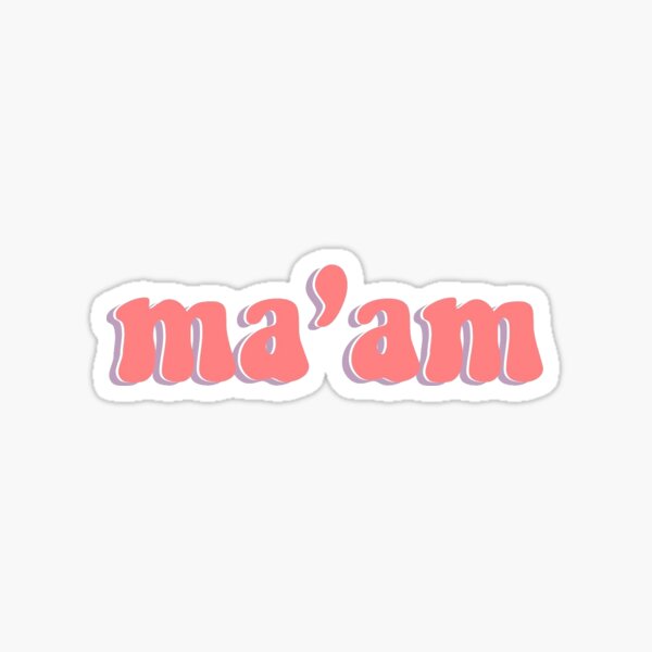 ma-am-sticker-sticker-for-sale-by-nikkiv702-redbubble