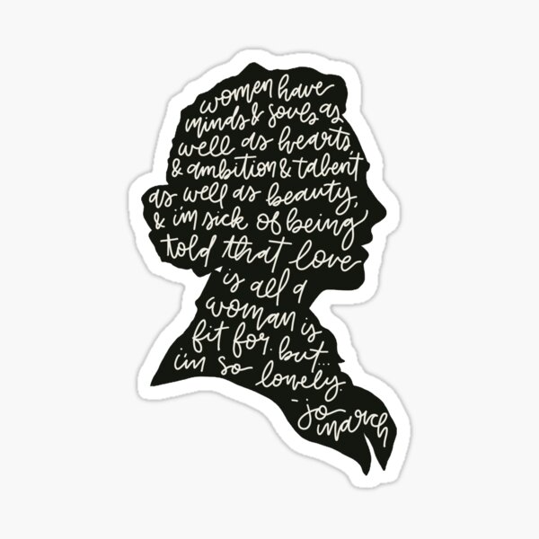 little women - jo quote Sticker
