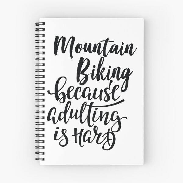 Item preview, Mountain Biking Because Adulting Is Hard designed and sold by ProjectX23.