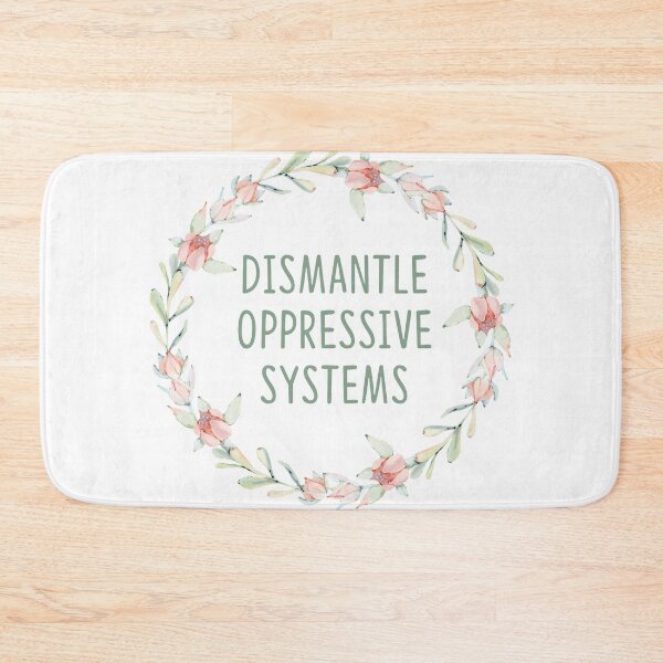 Item preview, Dismantle Oppressive Systems  designed and sold by MadEDesigns.