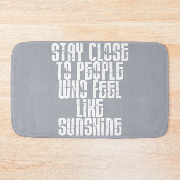 Item preview, Stay close to people who feel like sunshine print - Neutral Grey designed and sold by Skippingbird.