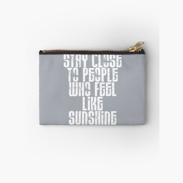 Item preview, Stay close to people who feel like sunshine print - Neutral Grey designed and sold by Skippingbird.