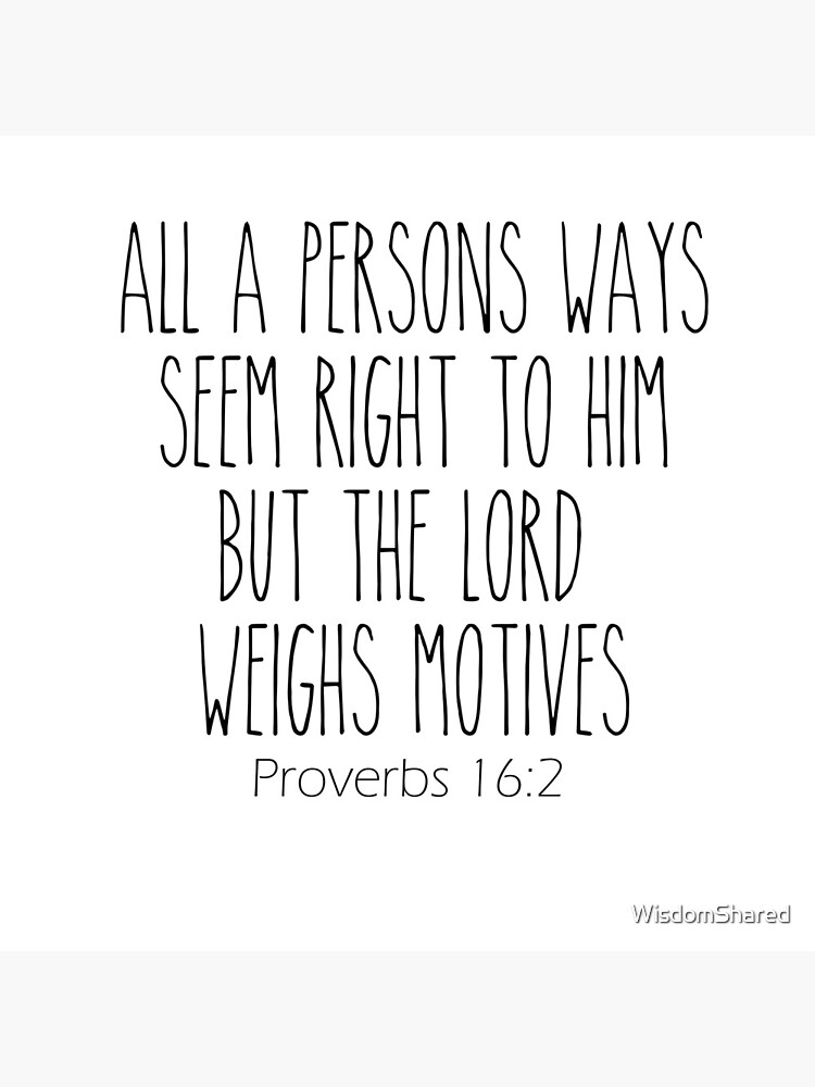 proverbs-16-2-poster-by-wisdomshared-redbubble