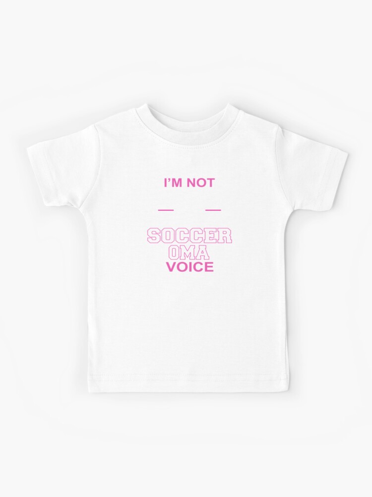 I'm Not Yelling This Is Just My Soccer Oma Voice T-Shirt I'm Not Yelling This Is Just My Soccer Oma Voice T-Shirt