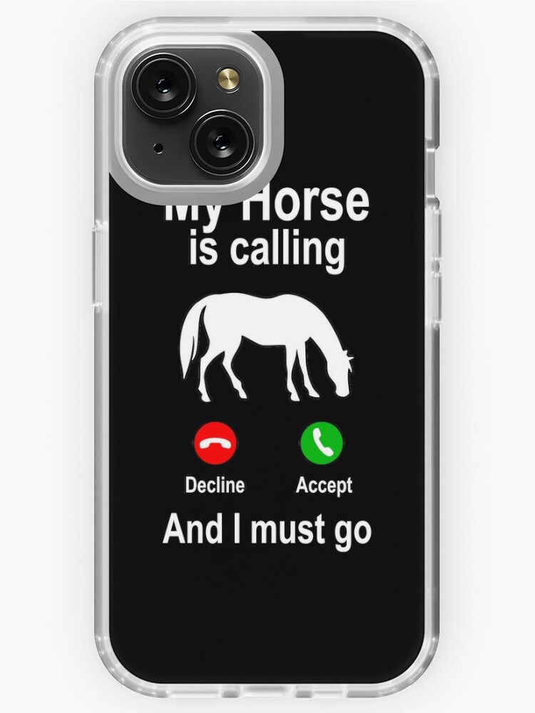 My Horse is calling horses riding animals gift iPhone Case