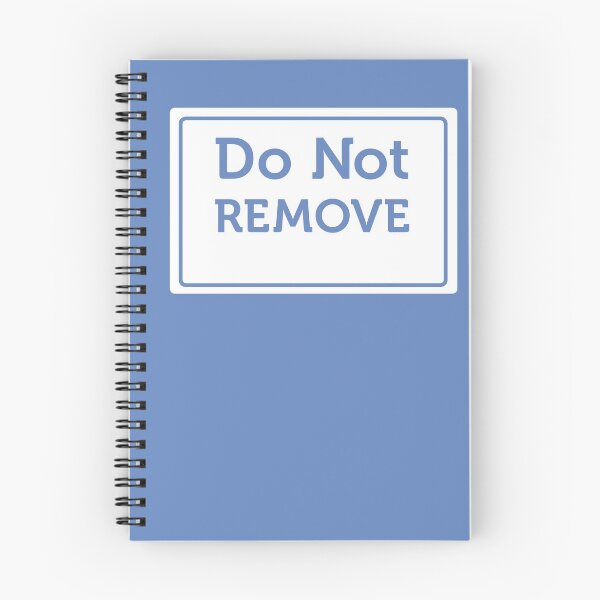 Item preview, Do Not Remove Warning Sign designed and sold by Lee-Bots.