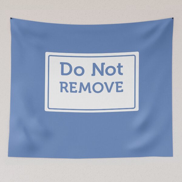 Item preview, Do Not Remove Warning Sign designed and sold by Lee-Bots.