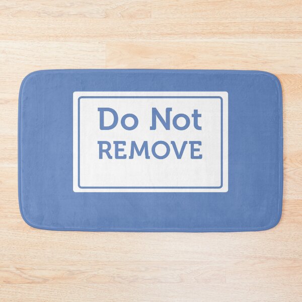 Item preview, Do Not Remove Warning Sign designed and sold by Lee-Bots.