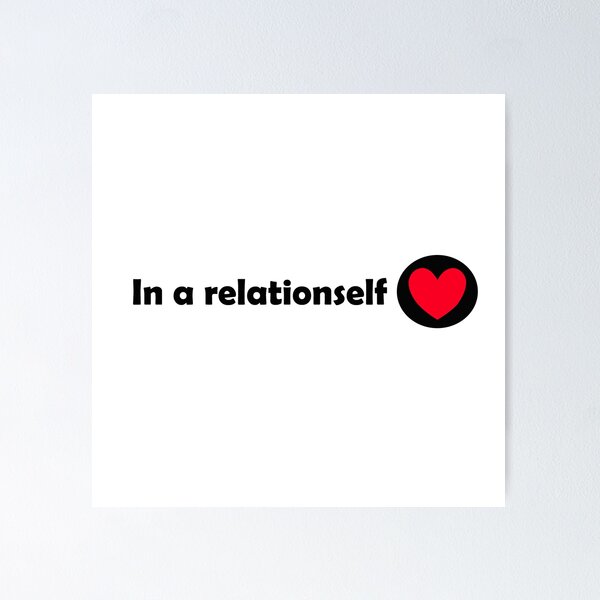 Item preview, In a relationself designed and sold by reighsantos.