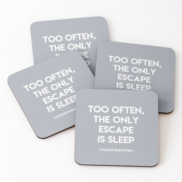 Item preview, Bukowski - too often the only escape is sleep Print designed and sold by Skippingbird.
