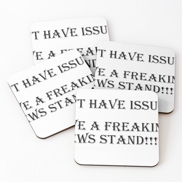 Item preview, I Don't Have Issues  designed and sold by Mpetrone2020.