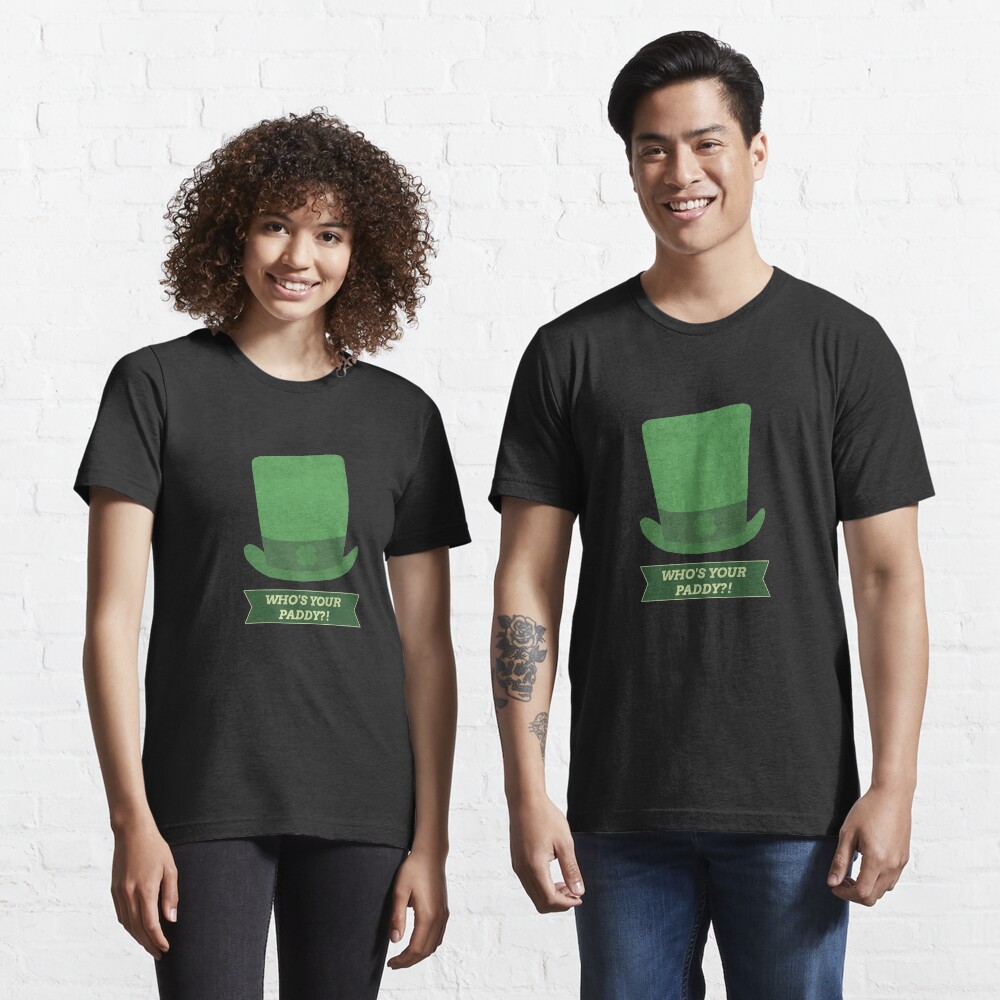 Whos Your Paddy- St Patricks Day Joke Pun Essential T-Shirt