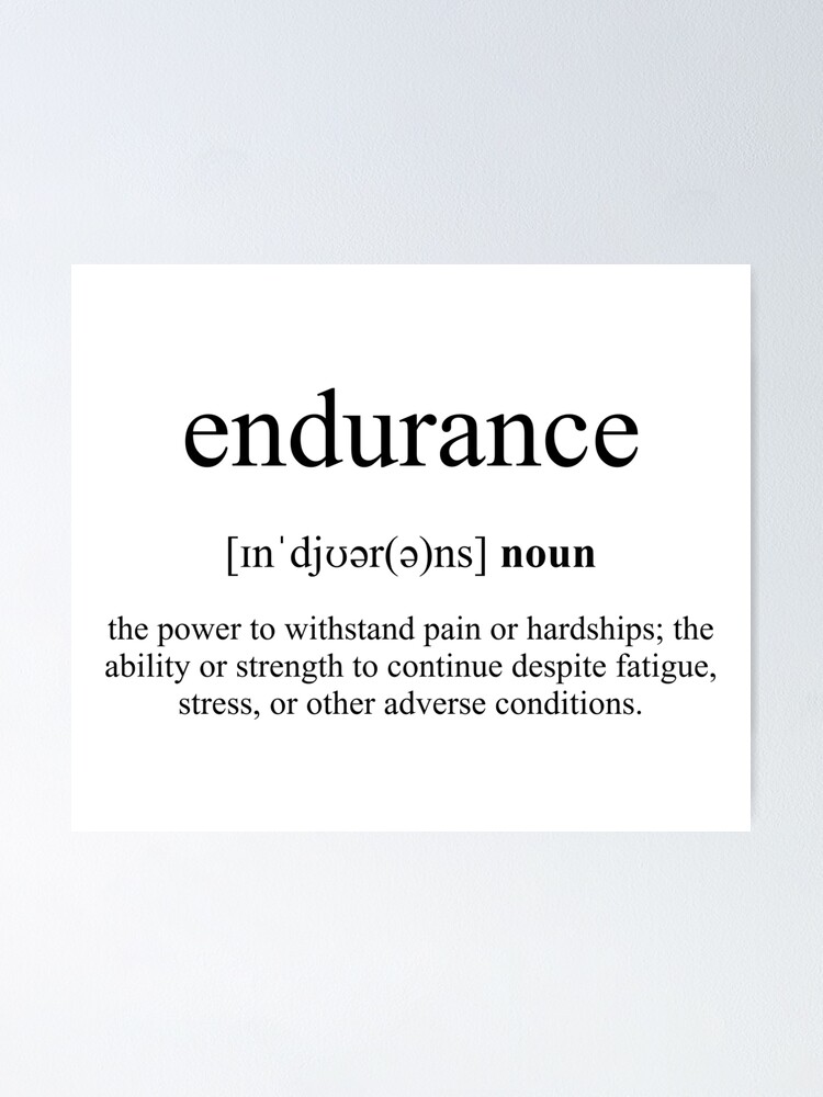 forlænge skadedyr fattige Endurance Definition | Dictionary Collection" Poster by Designschmiede |  Redbubble