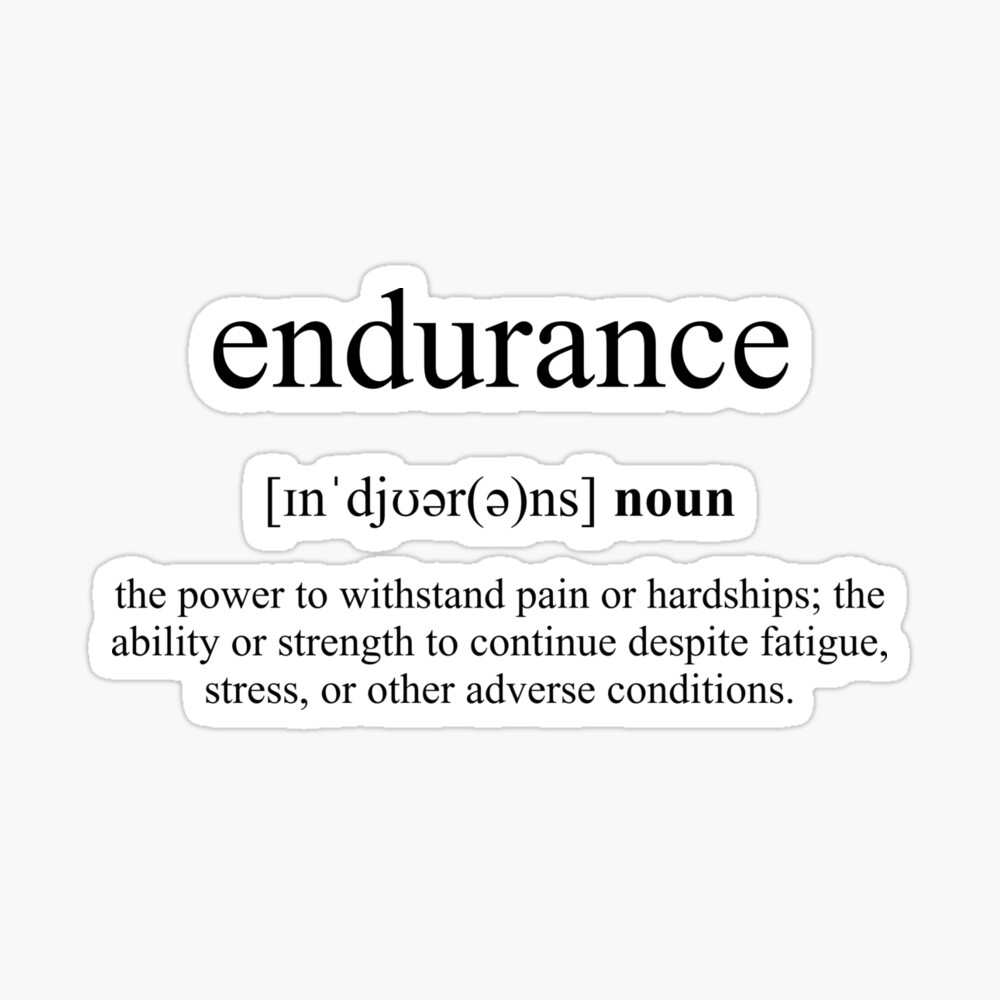 Endurance Definition | Dictionary Collection" Photographic Print by | Redbubble